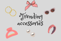 Top Trending Accessories Products to Watch This Year Top Trending Accessories Products to Watch This Year