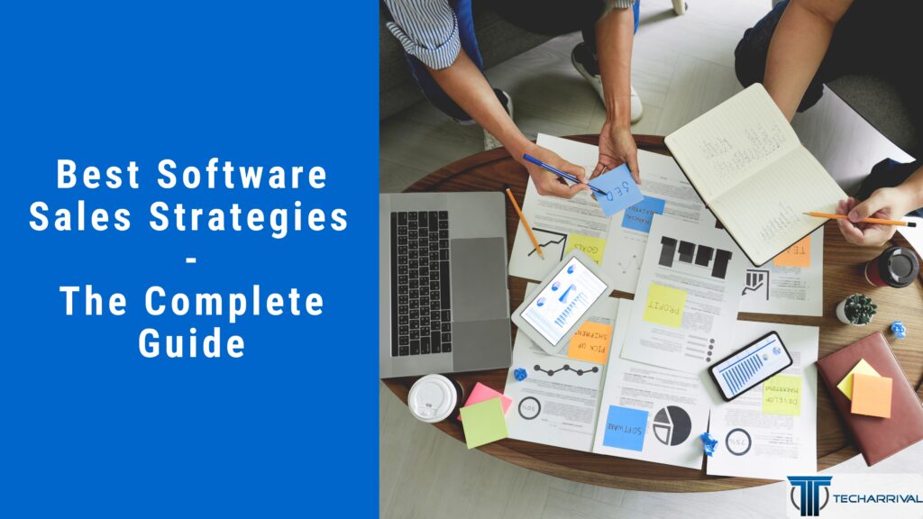 Best Software Sales Strategies - The Complete Guide Strategies for Increasing Software Sales Through Digital Channels
