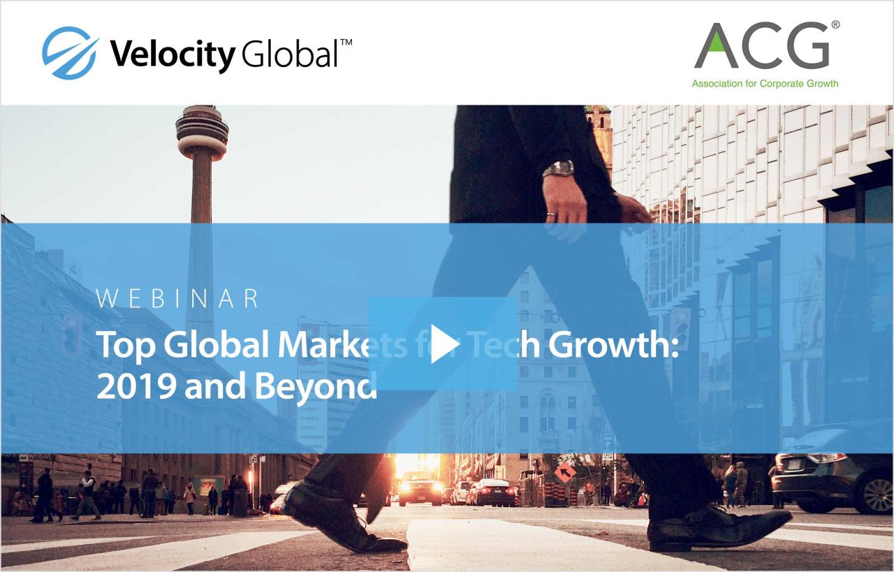 Top Global Markets for Tech Growth: 2019 and Beyond | ACG Global Trends in Technology Product Sales Across Global Markets