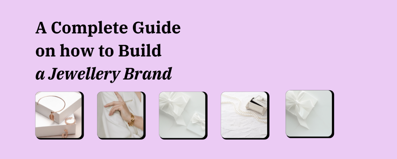 Building a Strong Jewellery Brand in a Competitive Market